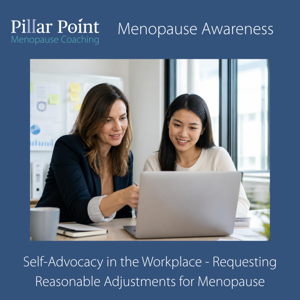 Self-Advocacy in the Workplace - Requesting Reasonable Adjustments for Menopause 1